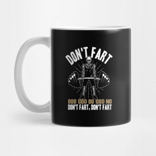 Funny Workout Saying Don't Fart Workout Skeleton Humorous Mug